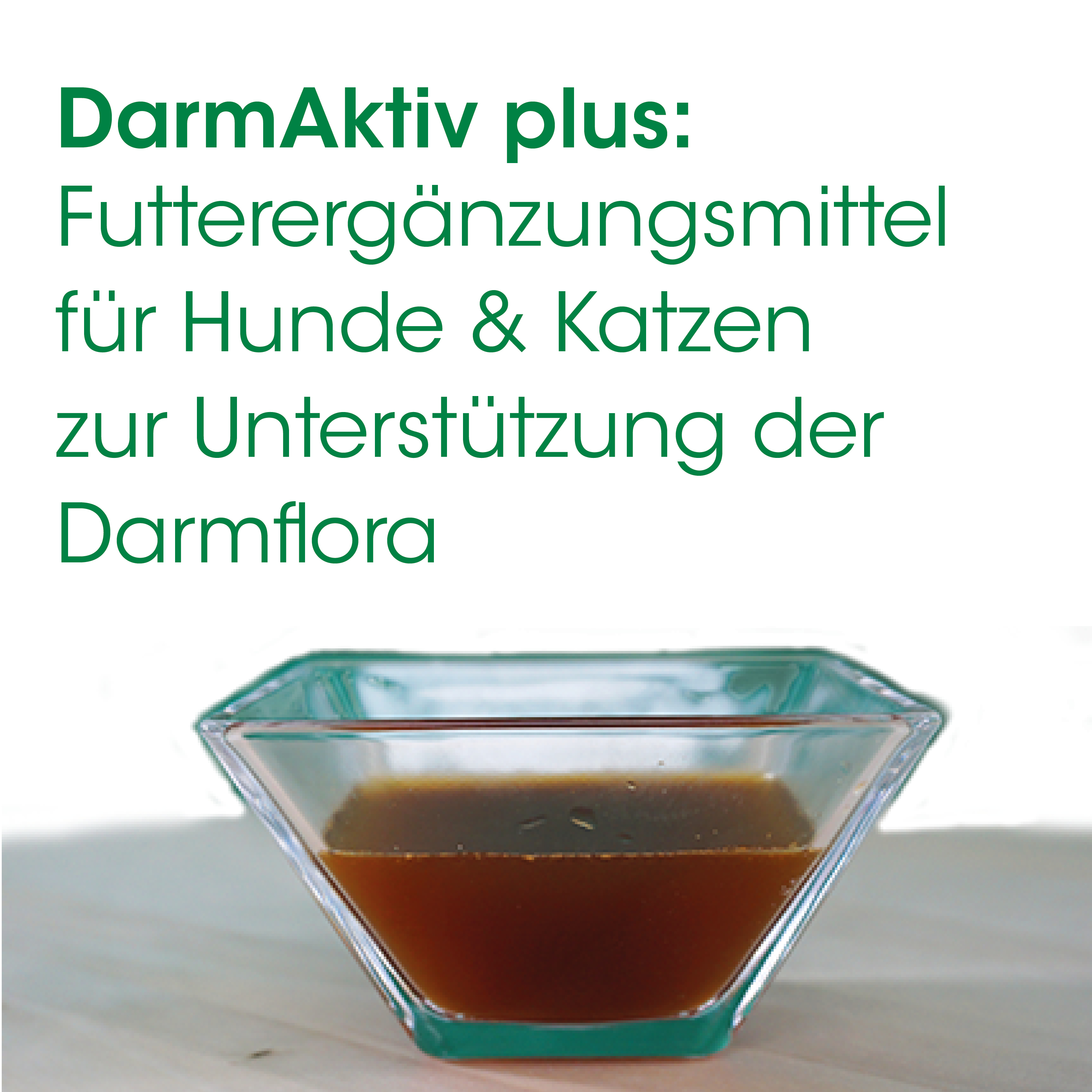 Futterzusatz, Hunde Futterzusatz, Katzen Futterzusatz, Darmflora, Brauner Saft